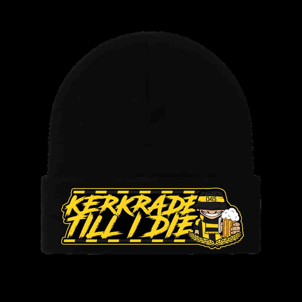 Kerkrade till I die Beanie