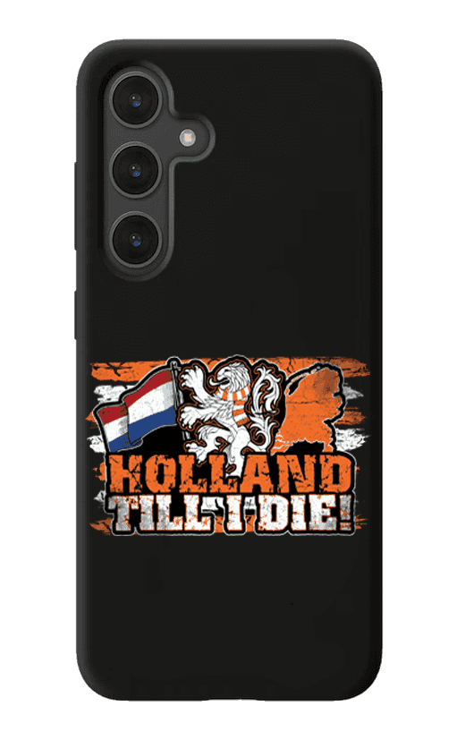 Holland Till I die Samsung Hoes
