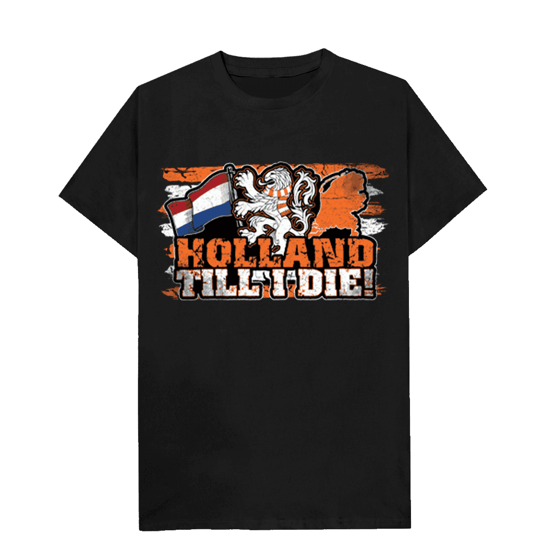Holland Till I die T-shirt
