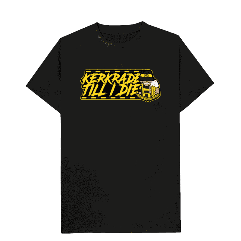 Kerkrade till I die T-shirt