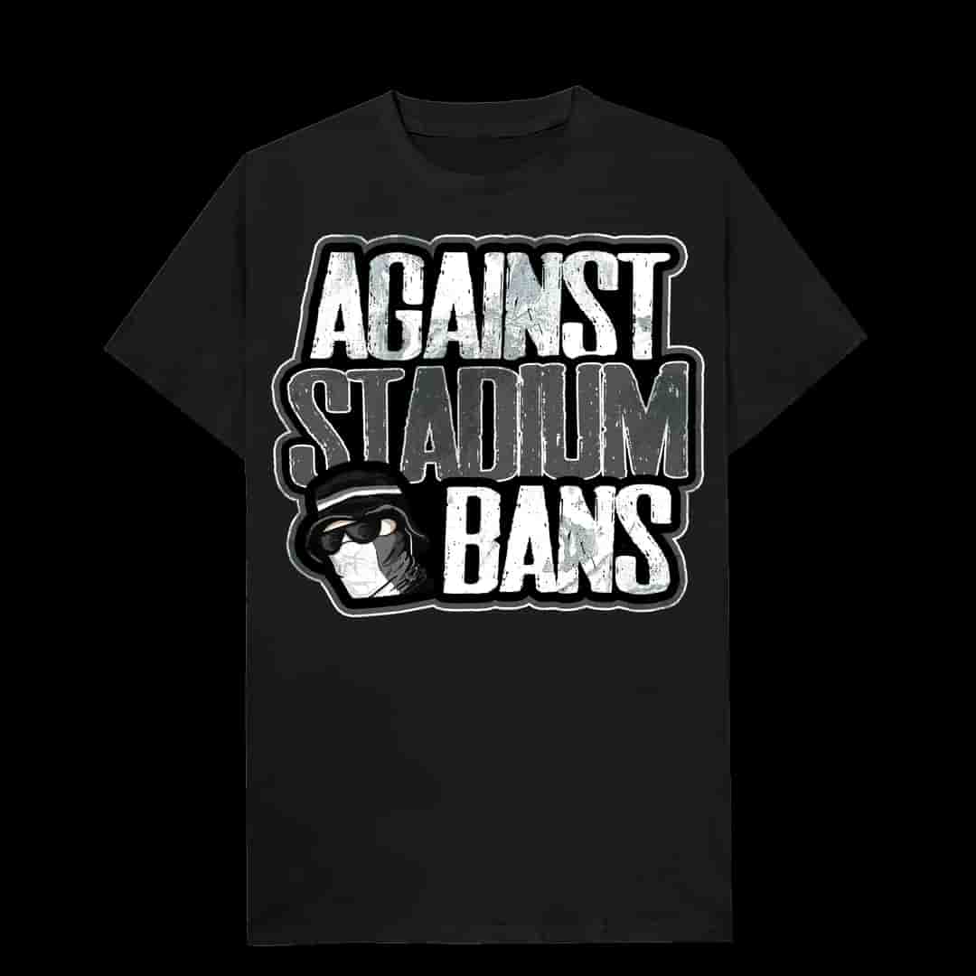 Against stadium bans! T-shirt