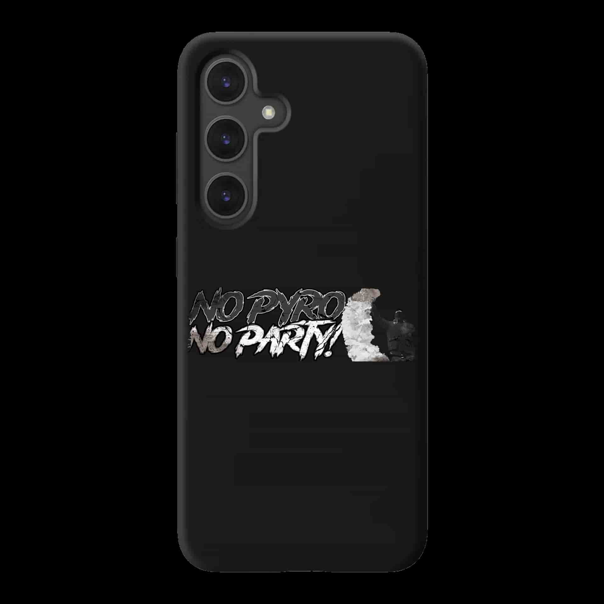 No pyro no party Samsung Hoes