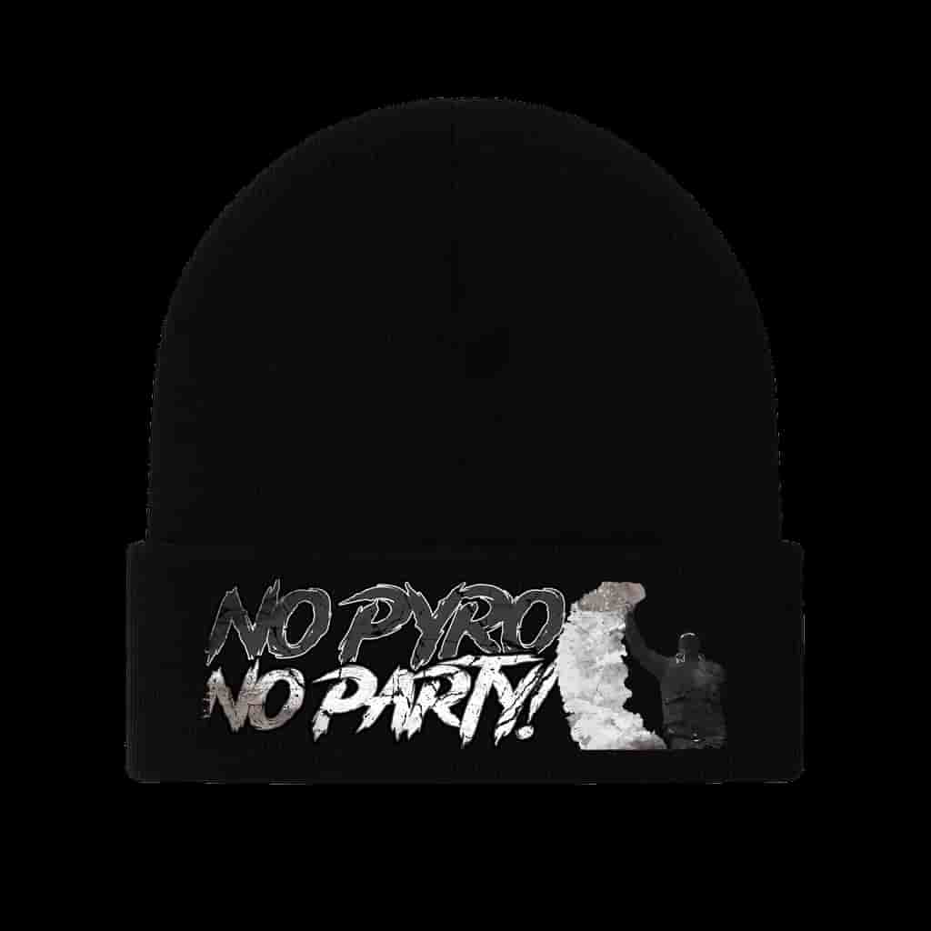No pyro no party Beanie