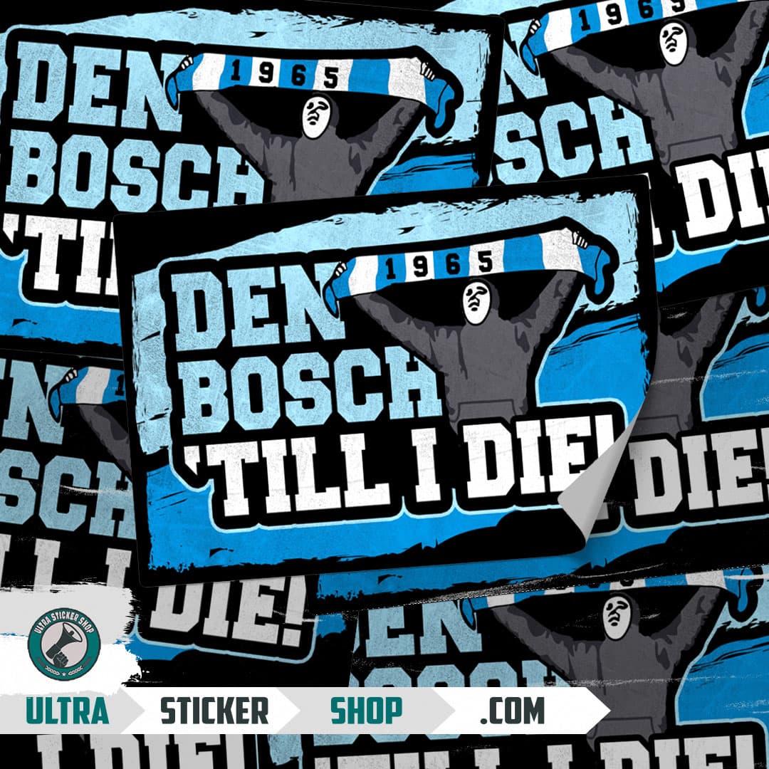 Den Bosch Till I Die!