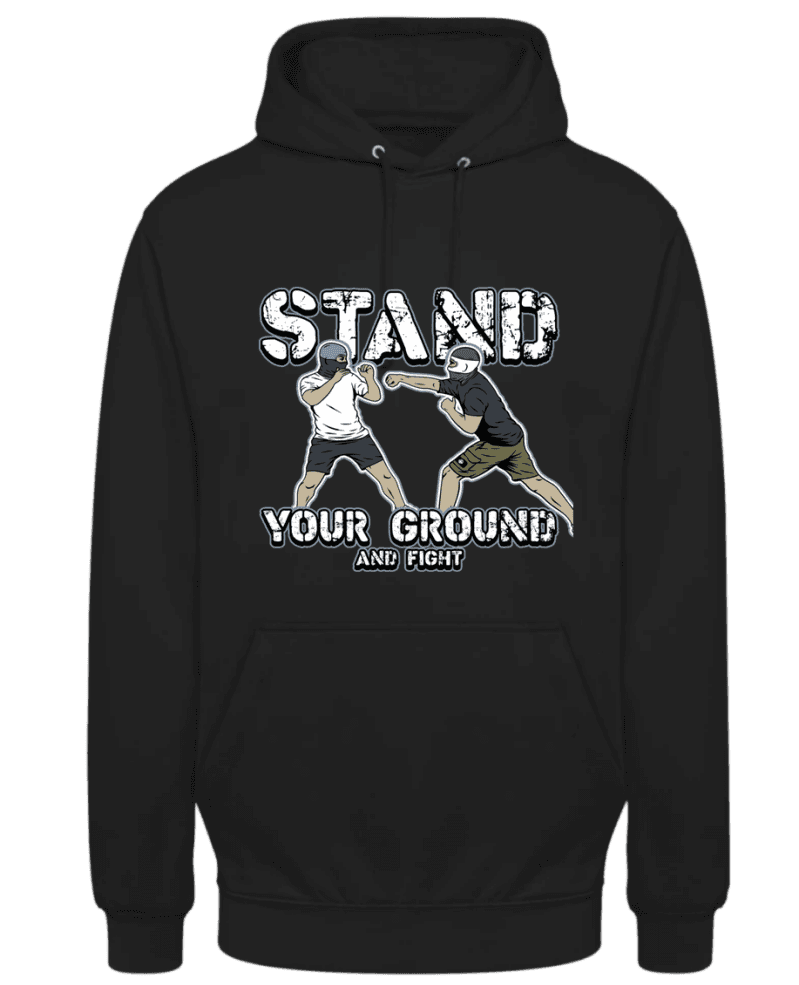 Stand your ground and fight