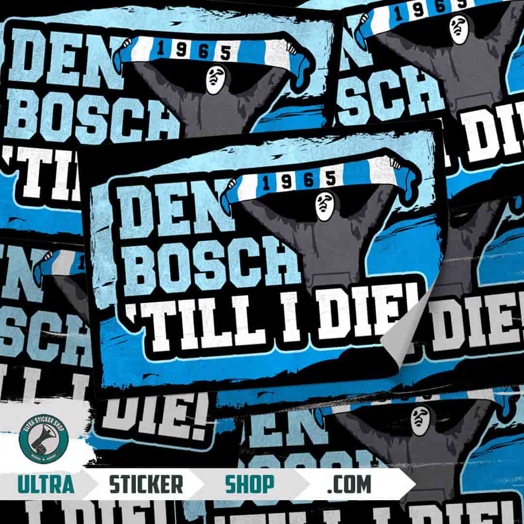 Den Bosch Till I Die! Stickers
