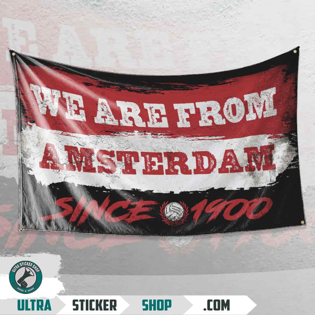 We are from Amsterdam since 1900 Vlag