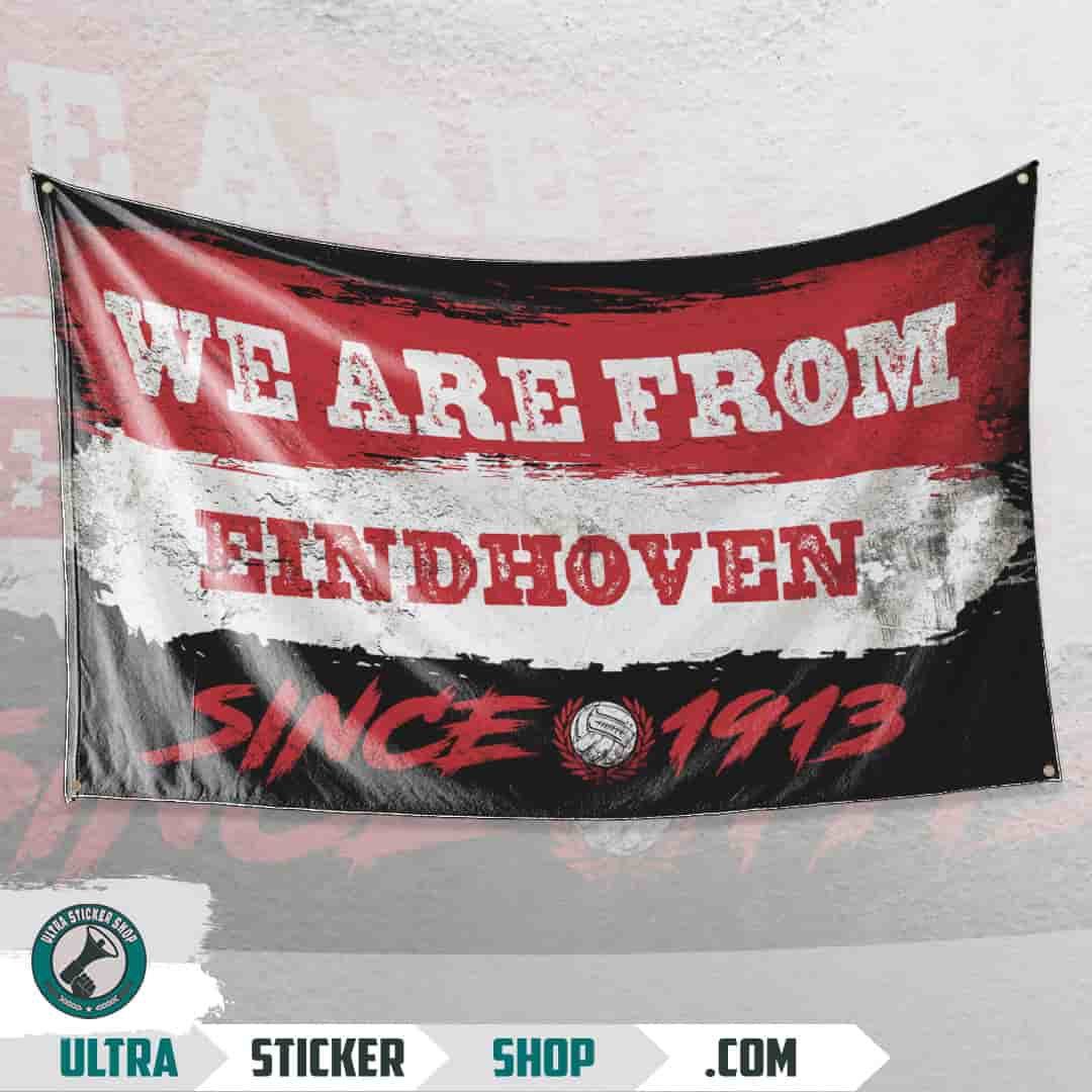 We are from Eindhoven since 1913 Vlag
