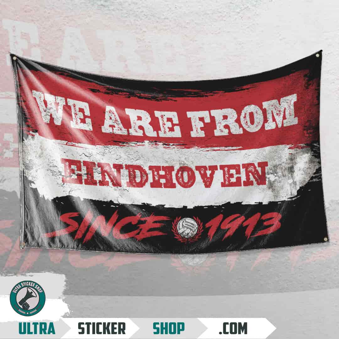 We are from Eindhoven since 1913 Vlag