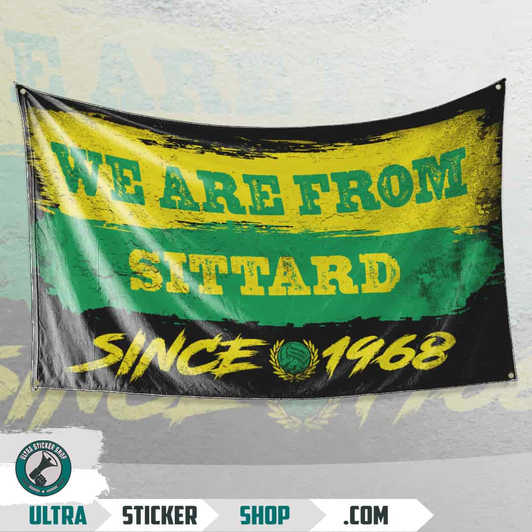 We are from Sittard since 1968 Vlag