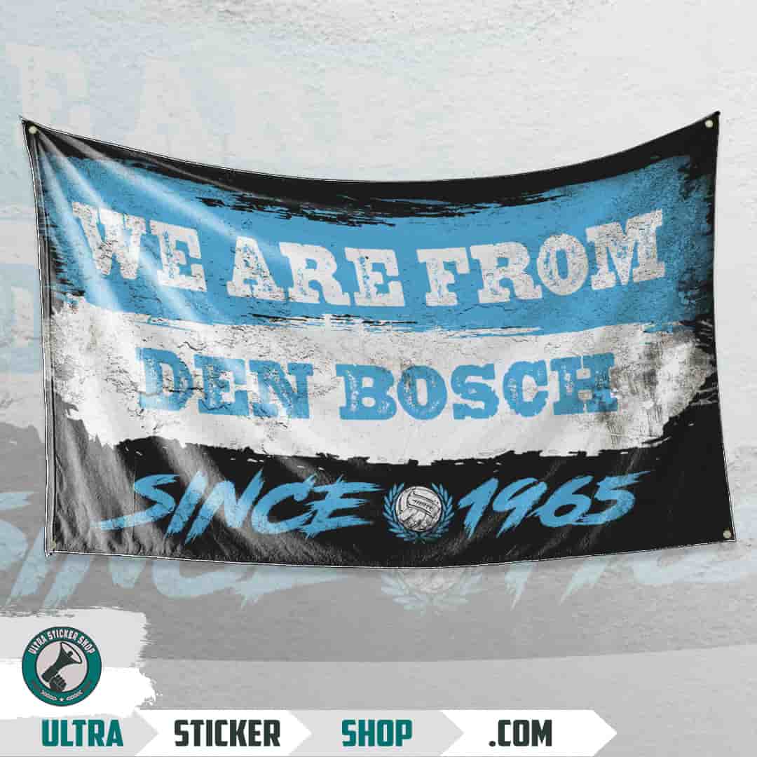We are from Den Bosch since 1965 Vlag