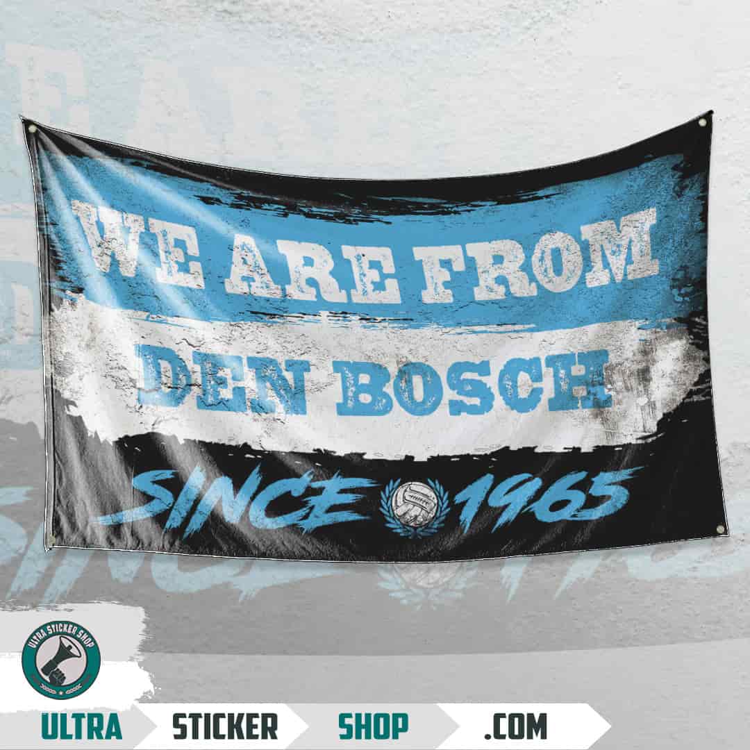 We are from Den Bosch since 1965 Vlag