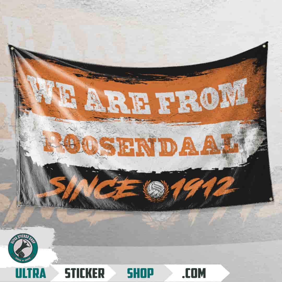 We are from Roosendaal since 1912 Vlag