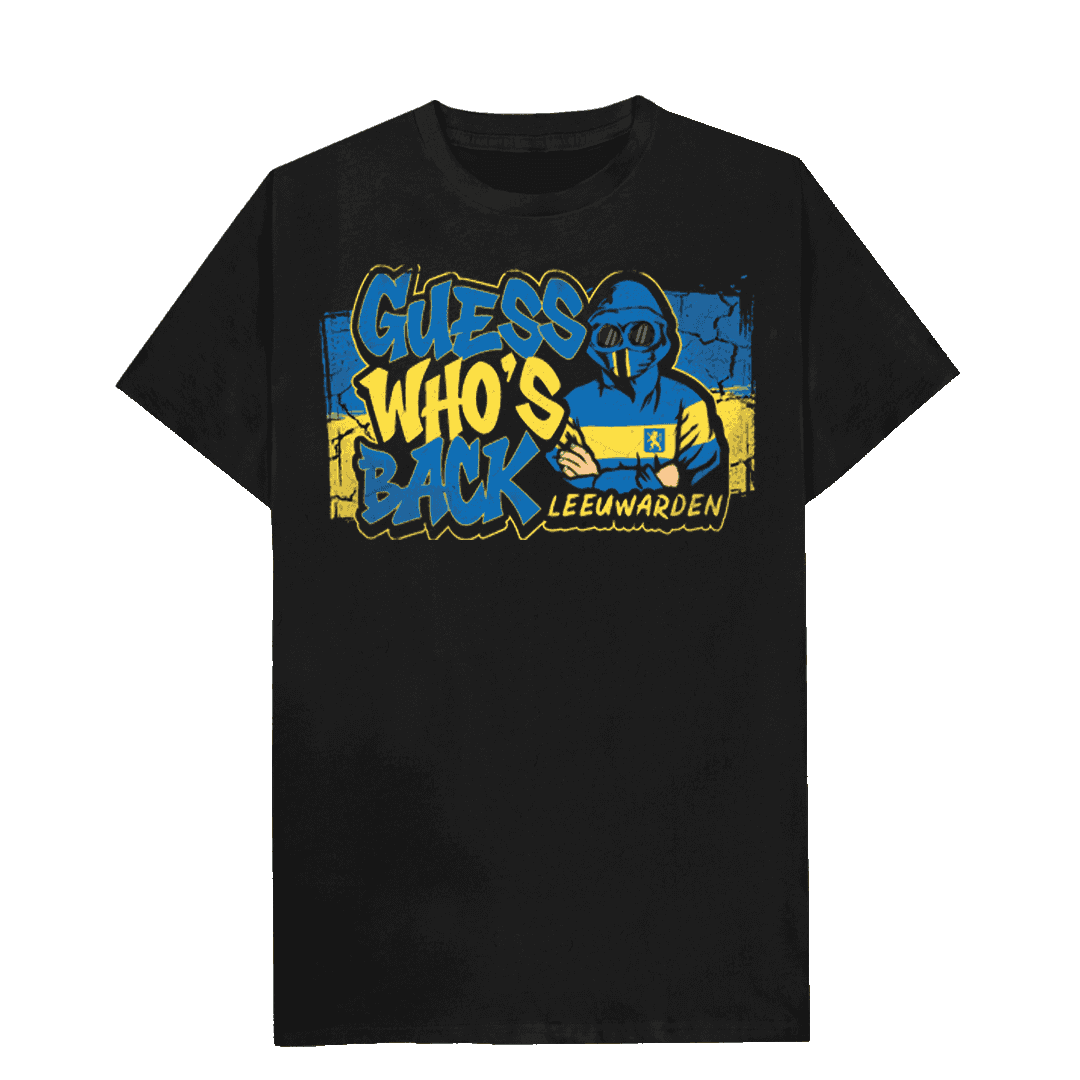 Guess who's back Leeuwarden T-shirt