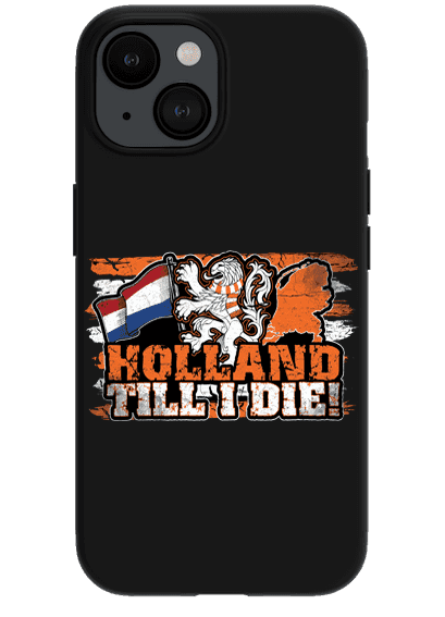 Holland Till I die iPhone hoes
