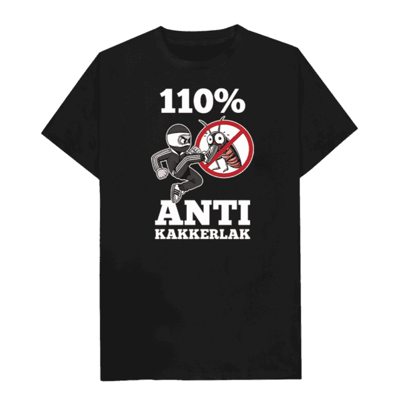 110% Anti Kakkerlak T-shirt