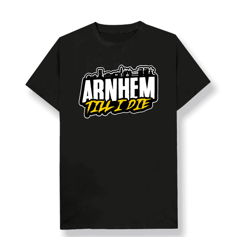 Arnhem Till I Die T-shirt