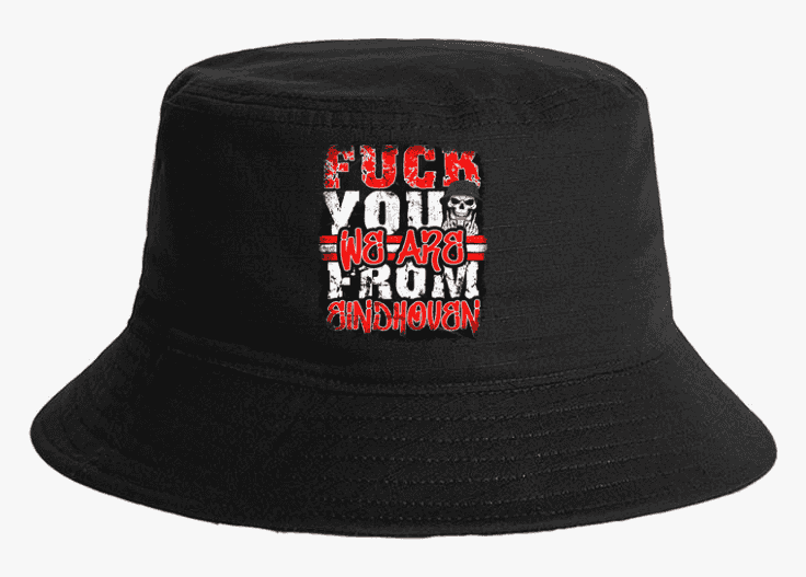 Fuck you we are from Eindhoven Bucket Hat