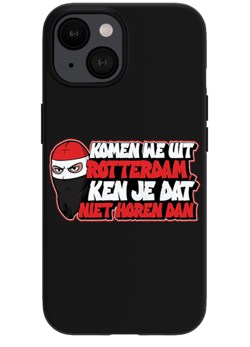 Komen we uit Rotterdam, Ken je dat niet horen dan iPhone hoes