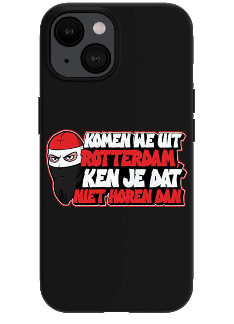 Komen we uit Rotterdam, Ken je dat niet horen dan iPhone hoes
