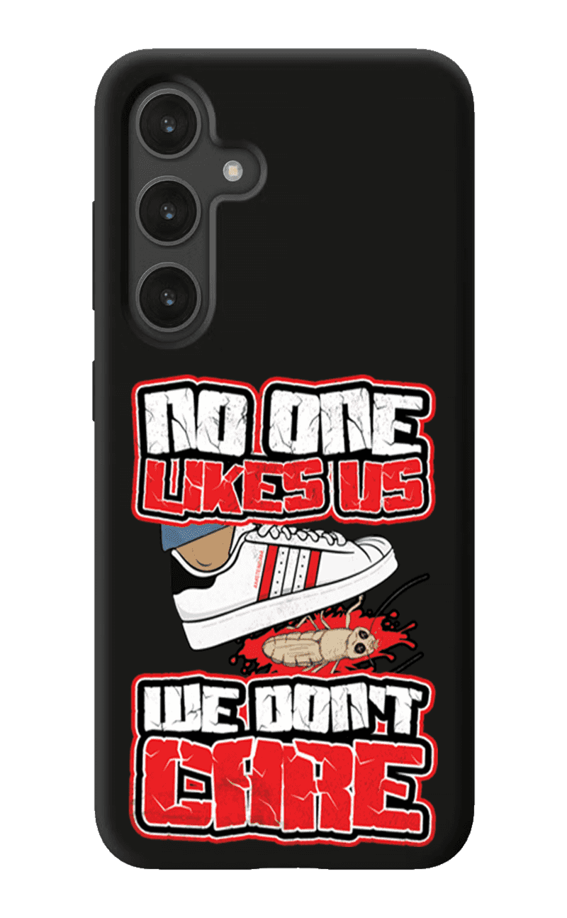 No one likes us we don't care- Amsterdam Samsung Hoes