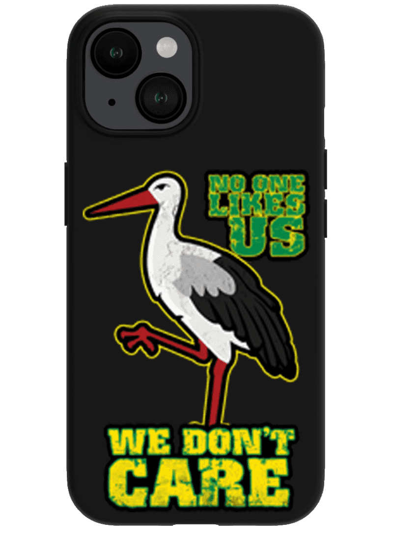 No one likes us we don't care- Den Haag iPhone hoes