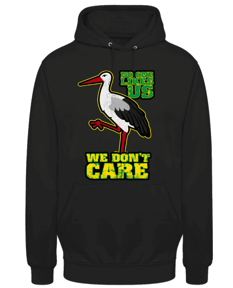 No one likes us we don't care- Den Haag Hoodie