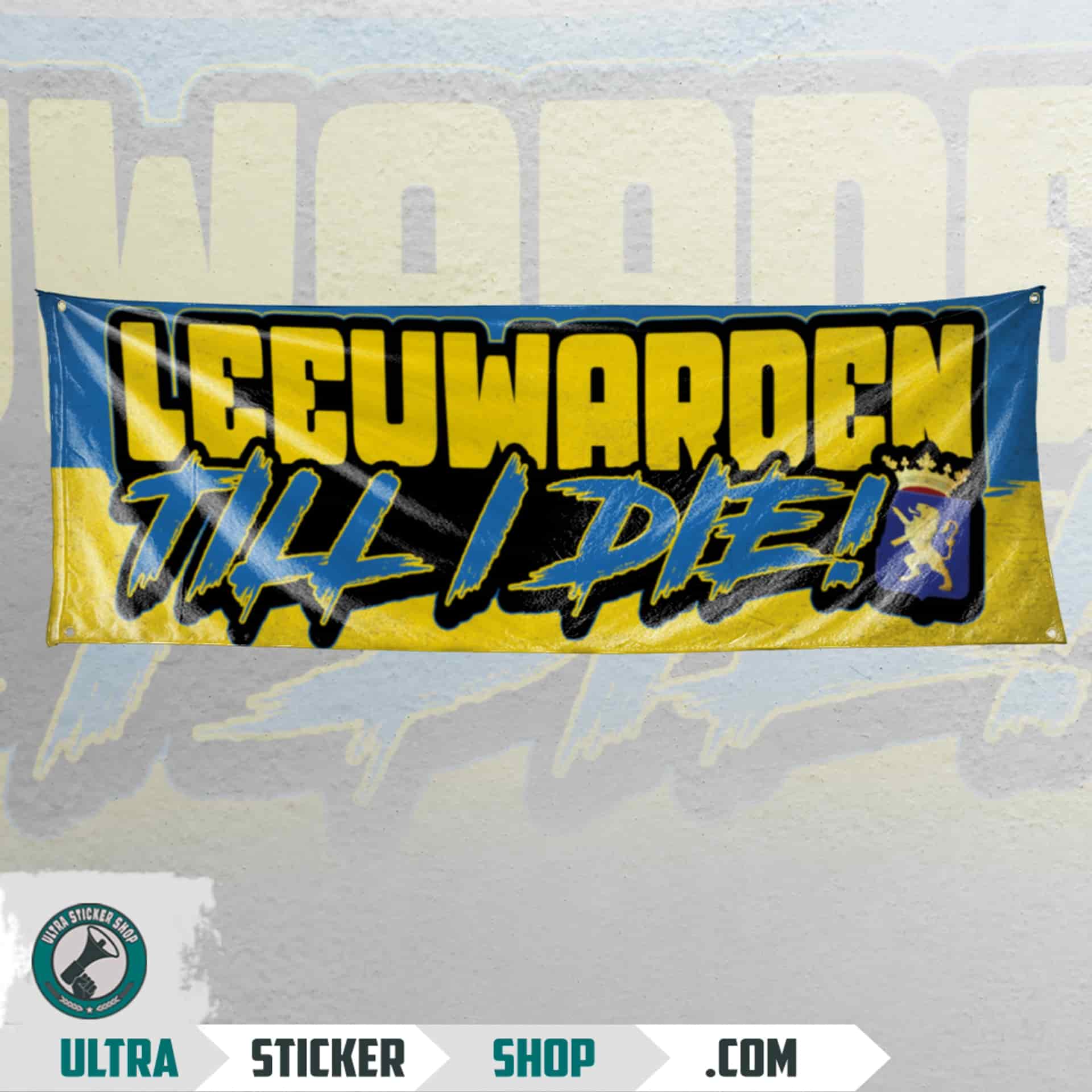 Leeuwarden Till I die Vlag