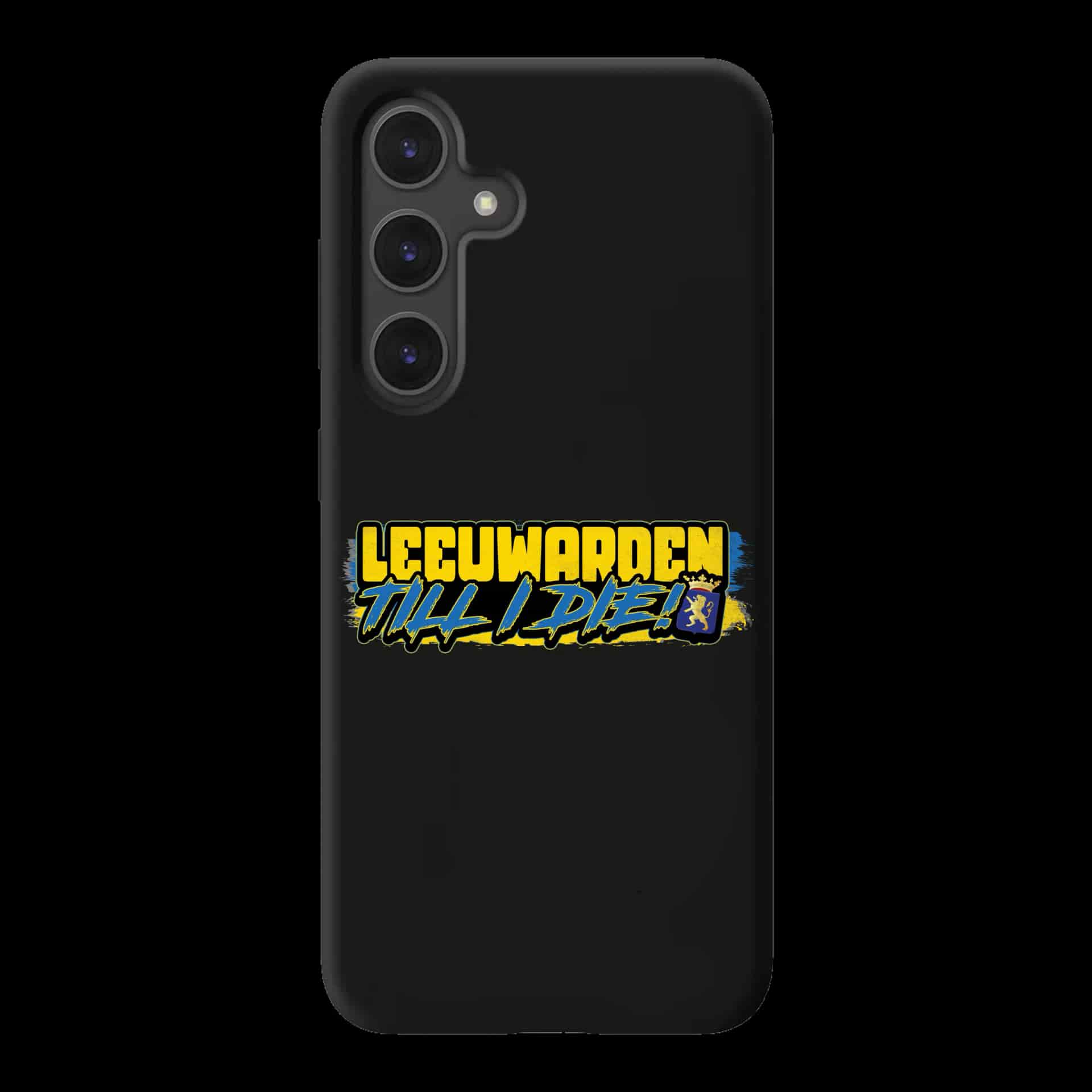 Leeuwarden Till I die Samsung Hoes