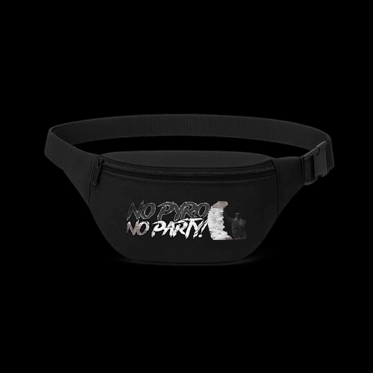 No pyro no party Fanny Pack